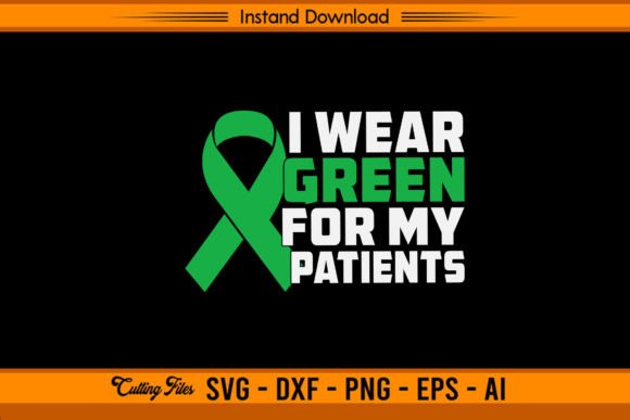 Download I Wear Green for My Patients - Patients Collection